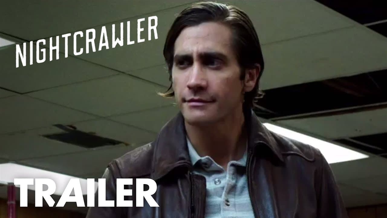 Thumbnail trailer Lo Sciacallo - Nightcrawler